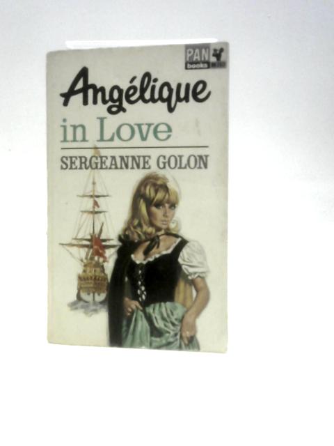 Angelique in Love By Sergeanne Golon