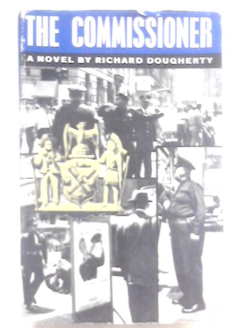 The Commissioner By Richard Dougherty