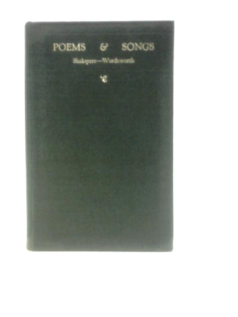 Poems and Songs. Shakspere - Wordsworth and After By John Hawke (Ed.)