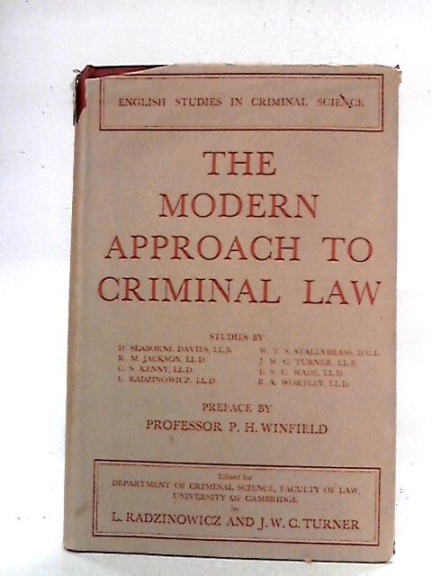 The Modern Approach to Criminal Law: Collected Essays von D. Seabourne Davies et al.