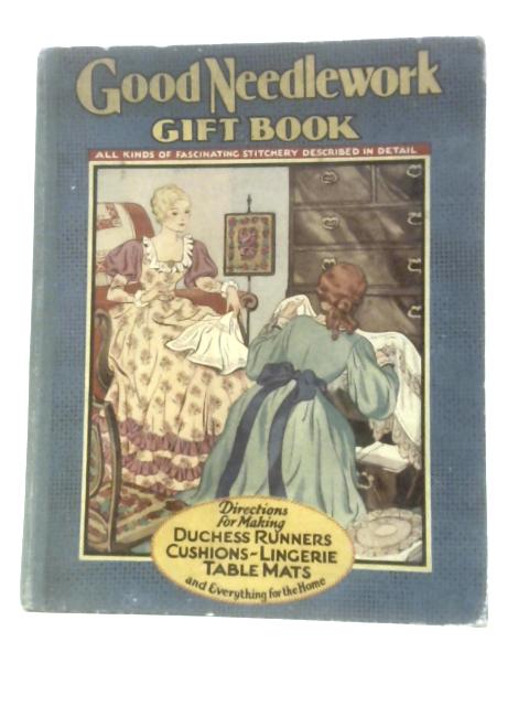 Good Needlework Second Gift Book By Unstated