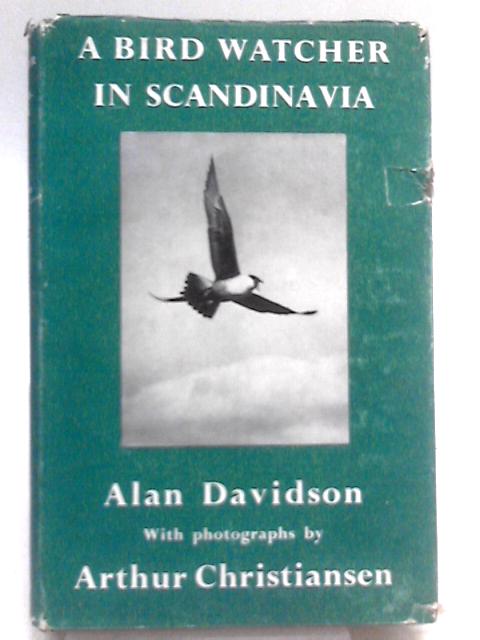 A Bird Watcher In Scandinavia By Alan Davidson