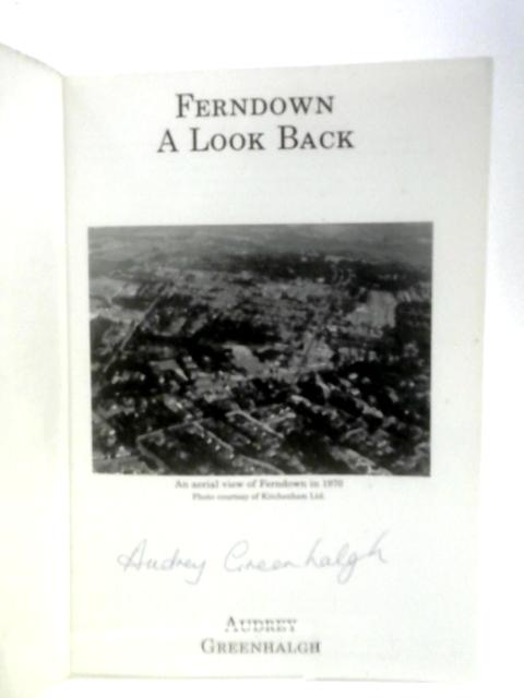 Ferndown - A Look Back von Audrey Greenhalgh