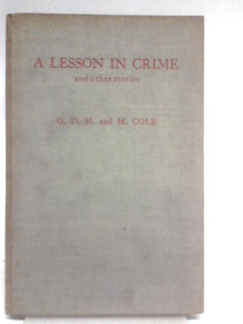 A Lesson In Crime and other stories By G.D.H. Cole