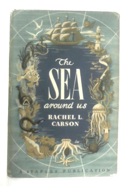 The Sea Around Us By Rachel L. Carson