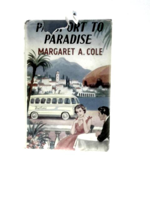 Passport to Paradise von Margaret A. Cole