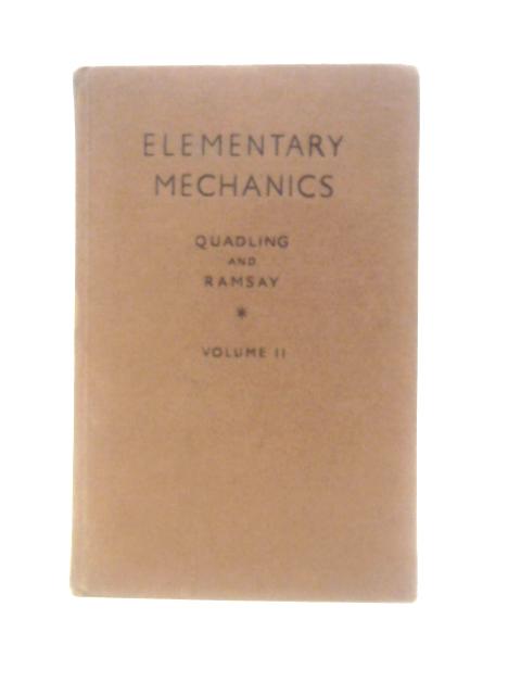 Elementary Mechanics Volume II By D.A.Quadling A.R.D.Ramsay