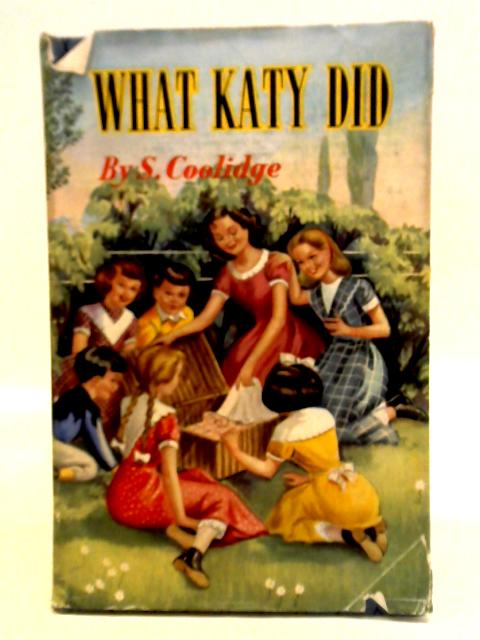 What Katy Did and What Katy Did At School von Susan Coolidge