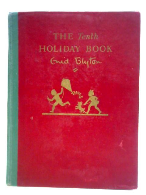 The Tenth Holiday Book By Enid Blyton