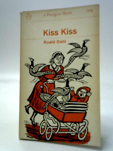Kiss Kiss By Roald Dahl