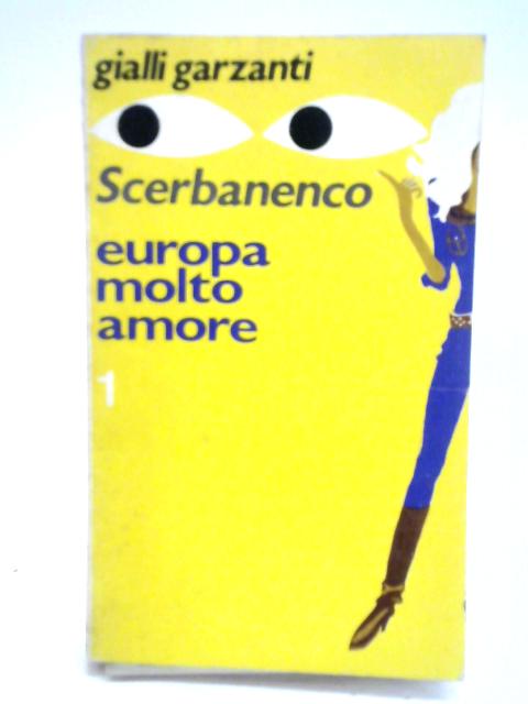 Europe Molto Amore By Giorgio Scerbanenco