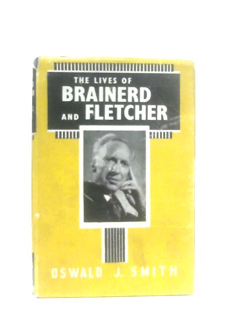 The Lives of Brainerd and Fletcher By Oswald J. Smith