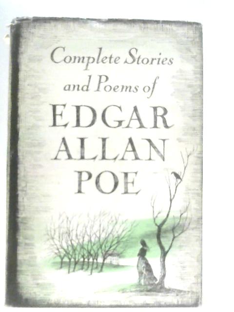 Complete Stories and Poems of Edgar Allan Poe By Edgar Allan Poe