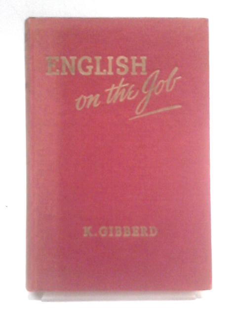 English on the Job By K. Gibberd