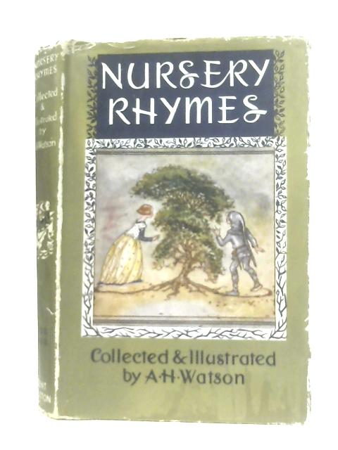 Nursery Rhymes (The C.I.C. Series) By A. H. Watson