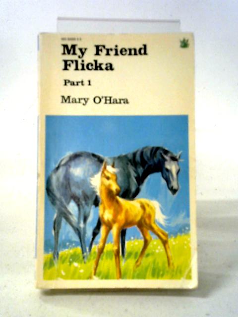 My Friend Flicka Part 1 By Mary O'Hara