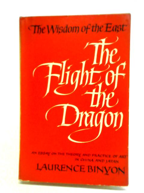 The Flight of the Dragon von Laurence Binyon