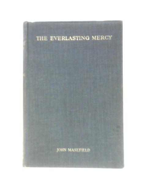 The Everlasting Mercy By John Masefield