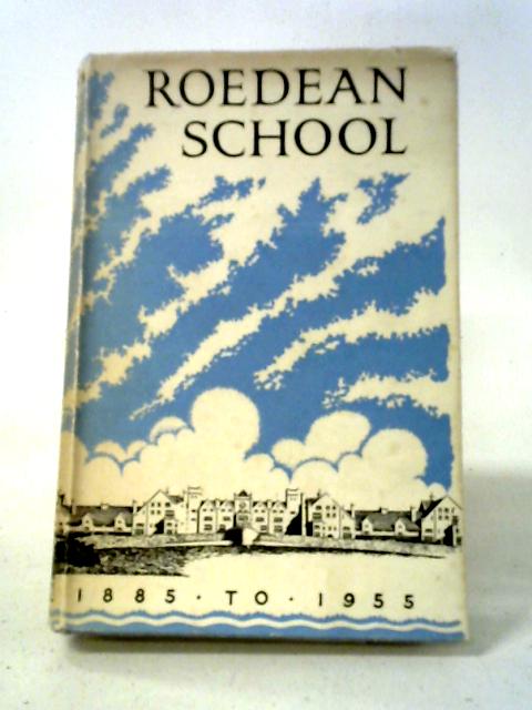 Roedean School 1885-1955 von Dorothy E. De Zouche