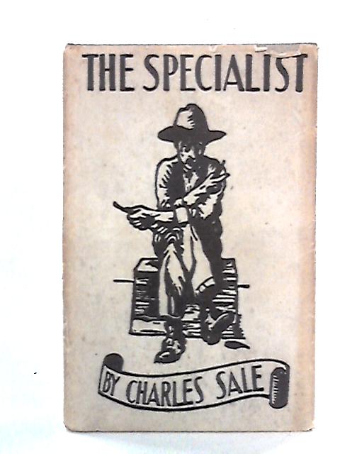 The Specialist By Charles Sale