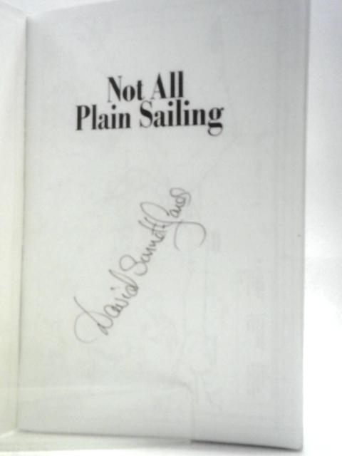 Not All Plain Sailing von David Sinnett-Jones