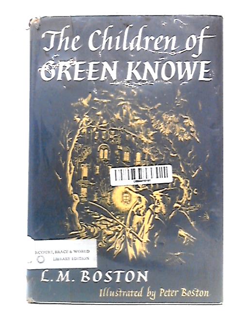 The Children of Green Knowe By L. M. Boston