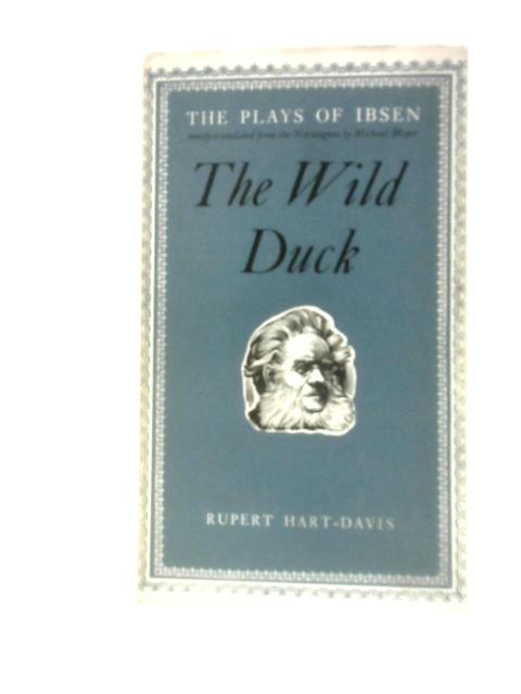 The Wild Duck von Henrik Ibsen Michaewl Meyer (Trans.)