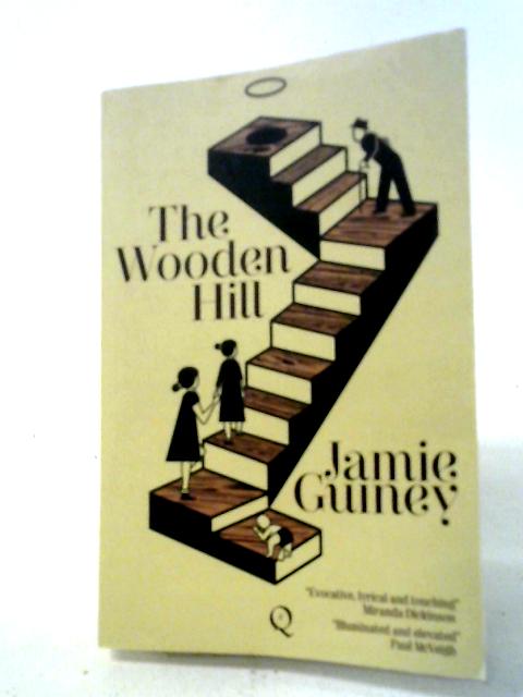 The Wooden Hill By Jamie Guiney