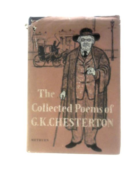 The Collected Poems of G. K. Chesterton von G. K. Chesterton