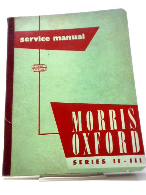 Service Manual for Morris Oxford Series II-III par Not stated