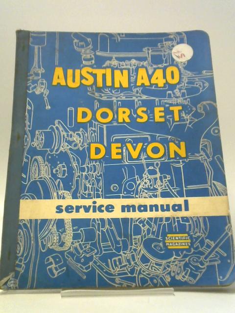 Service Manual for Austin A40 Devon-Dorset 1948-1952 By Not stated