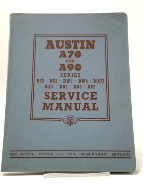 Austin A70 and A90 Series Service Manual von no