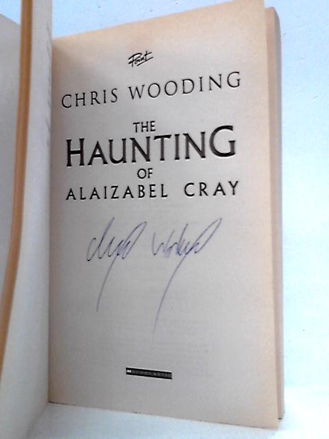 The Haunting of Alaizabel Cray By Chris Wooding