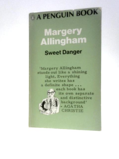 Sweet Danger von Margery Allingham