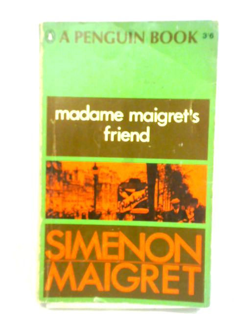 Madame Maigret's Friend By Georges Simenon