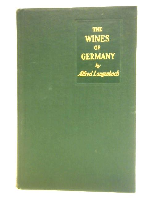 The Wines of Germany von Alfred Langenbach