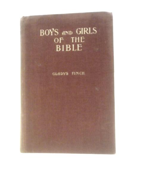 Boys and Girls of the Bible von Gladys Finch