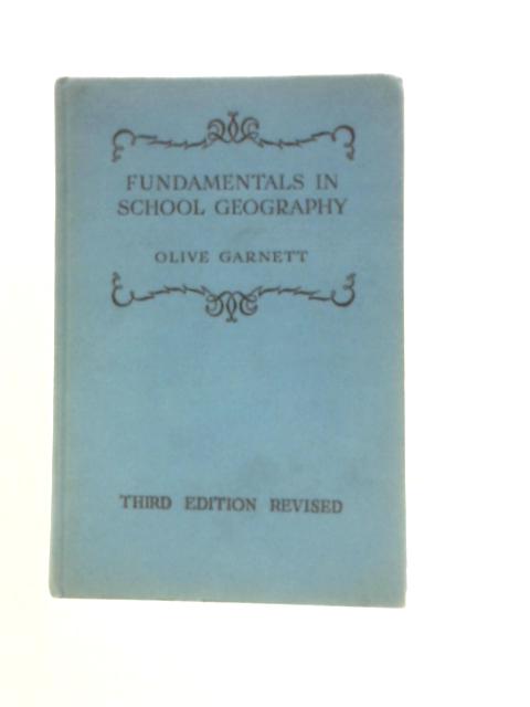 Fundamentals in School Geography von Olive Garnett