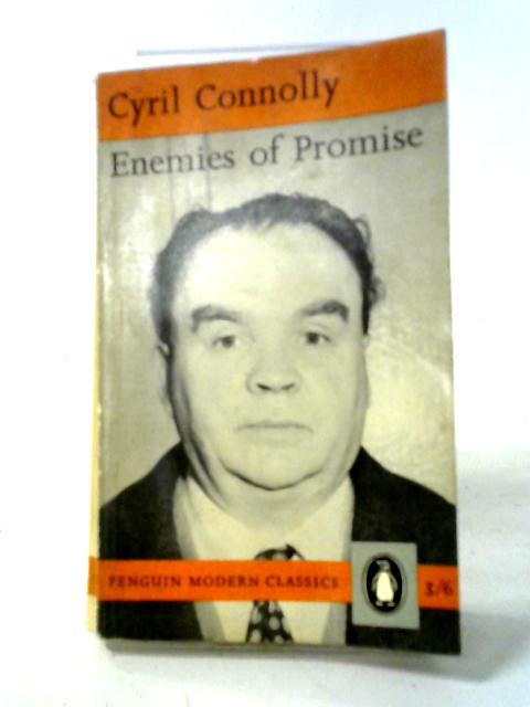 Enemies of Promise von Cyril Connolly