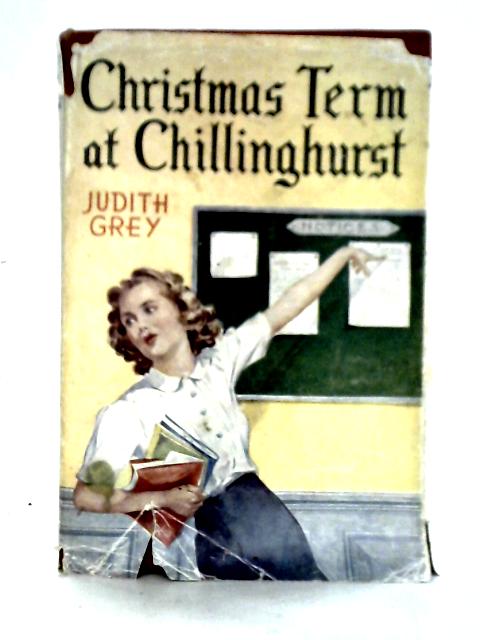 Christmas Term At Chillinghurst par Judith Grey