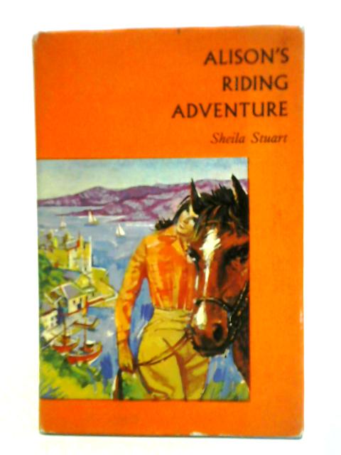 Alison's Riding Adventure von Sheila Stuart