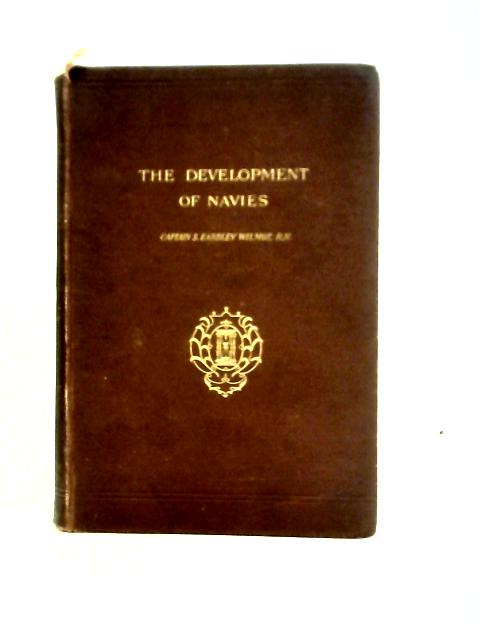 The Development of Navies von S. Eardley-Wilmot