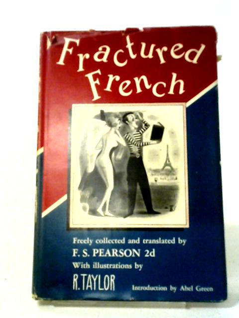 Fractured French By F. S. Pearson 2d