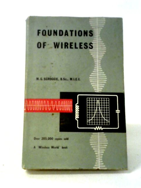 Foundations of Wireless von M.G. Scroggie