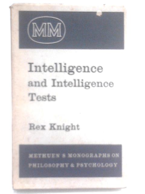 Intelligence and Intelligence Test von Rex Knight