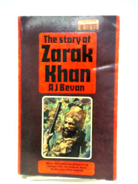 The Story Of Zarak Khan By A. J. Bevan