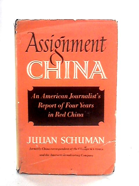 Assignment China By Julian Schuman