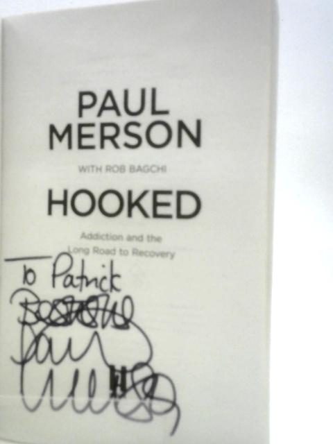 Hooked: Addiction and the Long Road to Recovery By Paul Merson