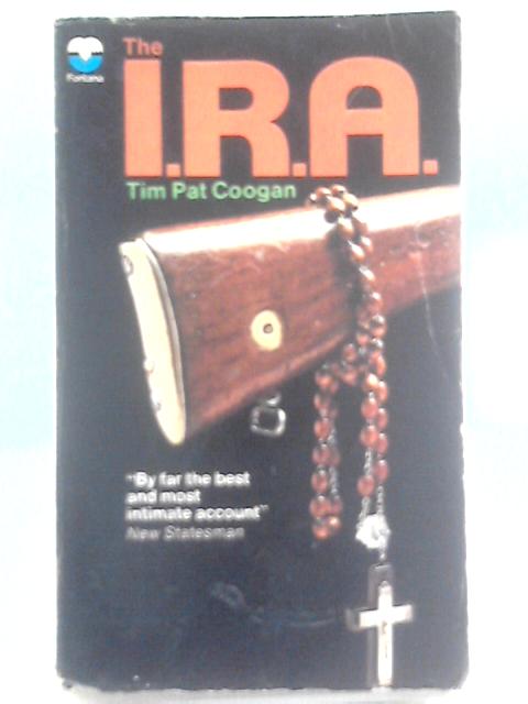 The i.r.a. By Tim Pat Coogan