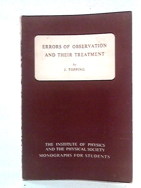Errors of Observation and Their Treatment By J. Topping